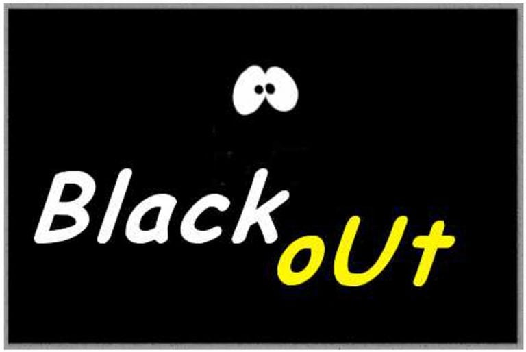 Black out.